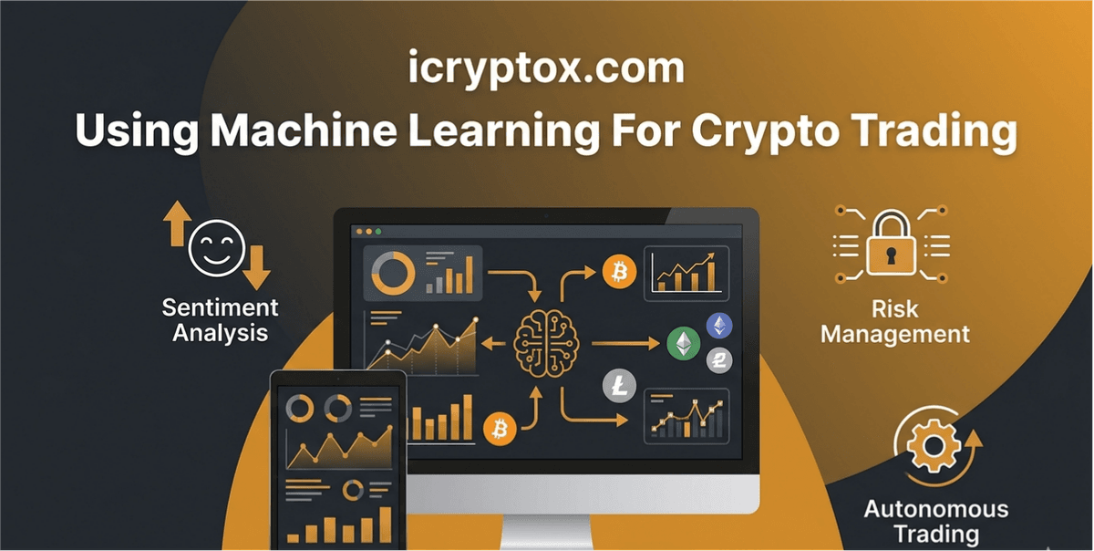 icryptoxcom Using Machine Learning For Crypto Trading In 2026